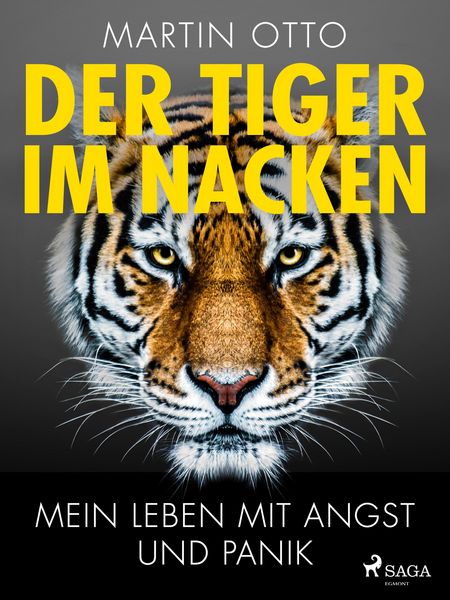 Produktbild: Der Tiger im Nacken: Mein Leben mit Angst und Panik