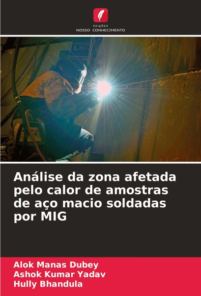 Produktbild: An&aacute;lise da zona afetada pelo calor de amostras de a&ccedil;o macio soldadas por MIG