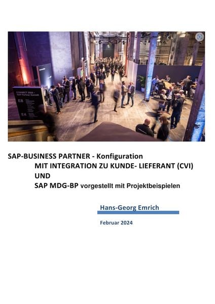SAP S/4HANA Business Partner Customizing-Handbuch zu Kunde/Lieferant Integration (CVI), Taschenbuch von Hans-Georg Emrich, Epubli, 9783758469602