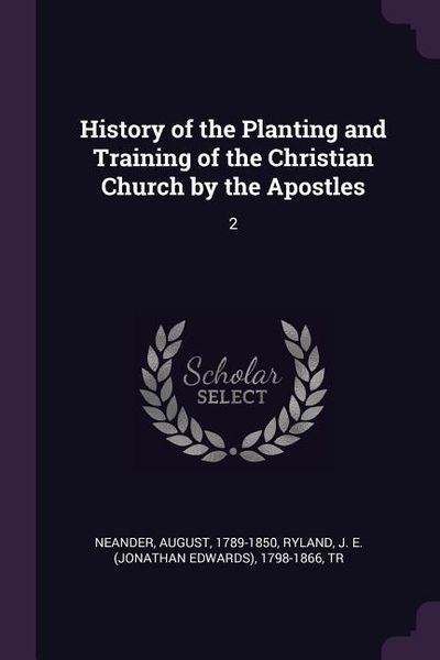 Produktbild: History of the Planting and Training of the Christian Church by the Apostles