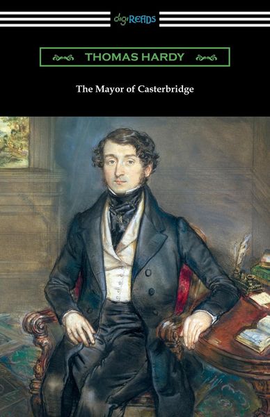 Produktbild: The Mayor of Casterbridge (with an Introduction by Joyce Kilmer)