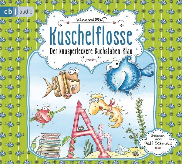 Kuschelflosse – Der knusperleckere Buchstabenklau