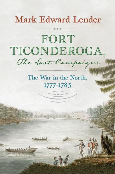 Produktbild: Fort Ticonderoga, the Last Campaigns