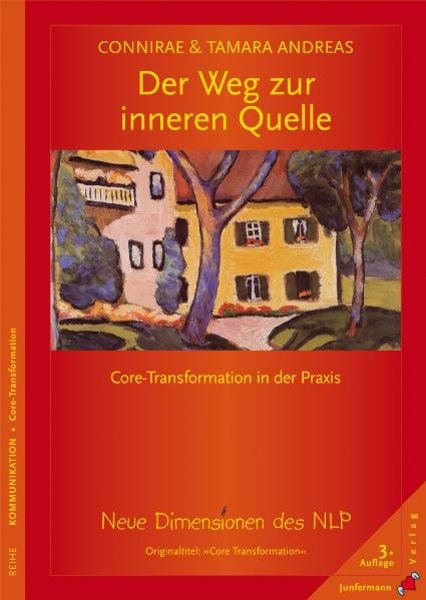 Der Weg zur inneren Quelle, Taschenbuch von Connirae Andreas,Tamara Andreas, Junfermann, 978-3-87387-140-3