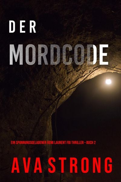 Produktbild: Der Mordcode (Ein spannungsgeladener Remi Laurent FBI Thriller - Buch 2)