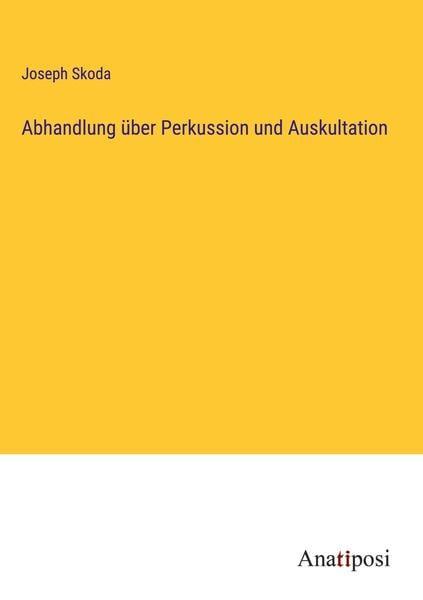 Produktbild: Abhandlung &uuml;ber Perkussion und Auskultation