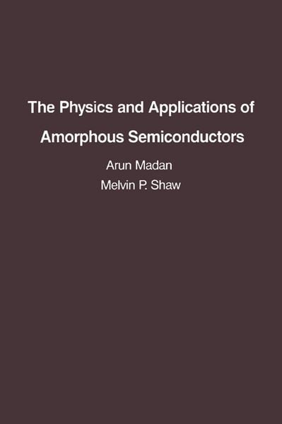 Produktbild: The Physics and Applications of Amorphous Semiconductors