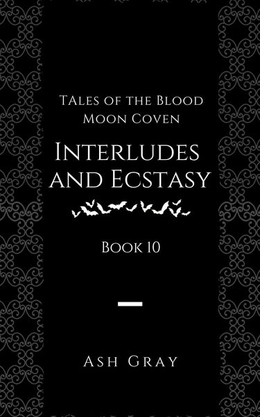 Produktbild: Interludes and Ecstasy (Tales of the Blood Moon Coven, #10)
