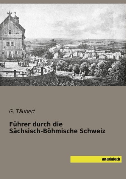 Produktbild: F&uuml;hrer durch die S&auml;chsisch-B&ouml;hmische Schweiz