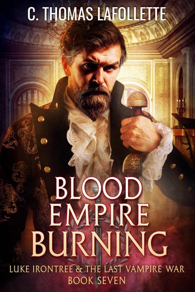 Produktbild: Blood Empire Burning (Luke Irontree & The Last Vampire War, #7)