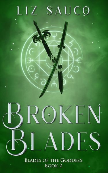 Produktbild: Broken Blades (Blades of the Goddess, #2)
