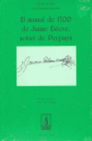 Produktbild: El manual de 1700 de Jaume Esteve, notari de Perpiny&agrave;