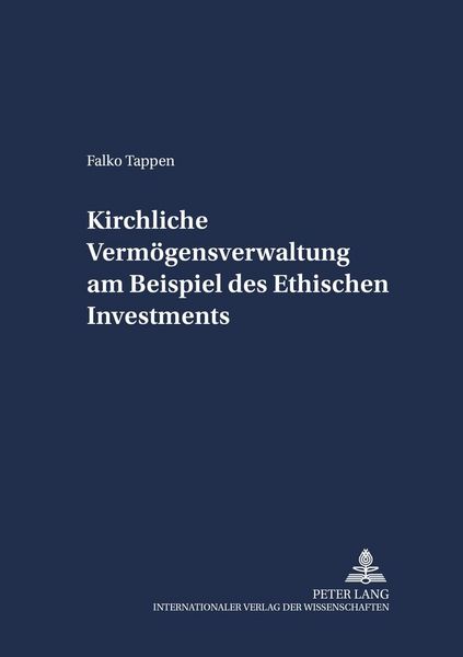 Produktbild: Kirchliche Verm&ouml;gensverwaltung am Beispiel des Ethischen Investments