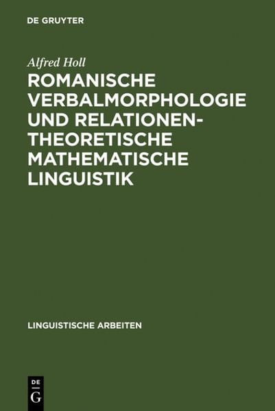 Produktbild: Romanische Verbalmorphologie und relationentheoretische mathematische Linguistik