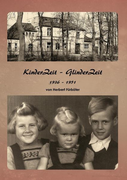 Produktbild: Kinder Zeit - Glinder Zeit 1936 - 1951