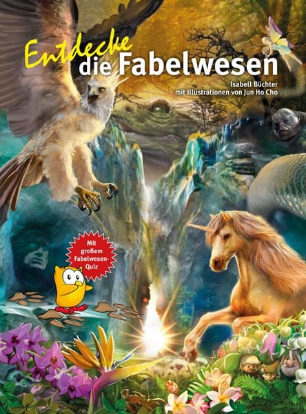 Entdecke die Fabelwesen, Gebundene Ausgabe von Isabell Büchter, Natur Und Tier, 978-3-86659-410-4
