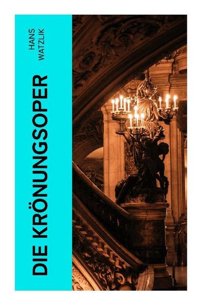 Produktbild: Die Kr&ouml;nungsoper