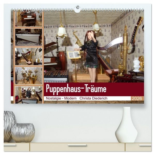 Puppenhaus-Träume (hochwertiger Premium Wandkalender 2026 DIN A2 quer), Kunstdruck in Hochglanz