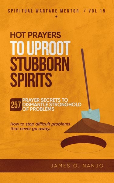 Produktbild: Hot Prayers to Uproot Stubborn Spirits