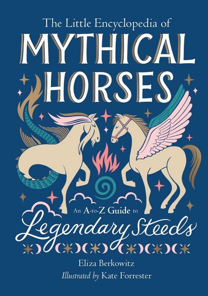 Produktbild: The Little Encyclopedia of Mythical Horses