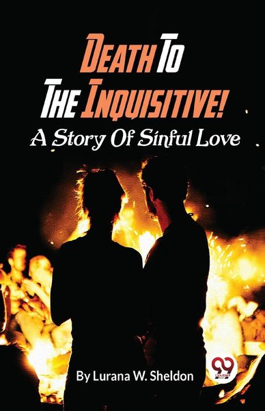 Produktbild: Death To The Inquisitive! A Story Of Sinful Love