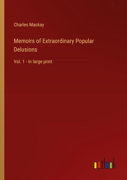 Produktbild: Memoirs of Extraordinary Popular Delusions