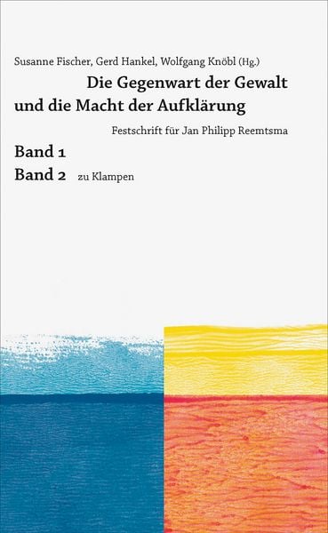 Produktbild: Die Gegenwart der Gewalt und die Macht der Aufkl&auml;rung