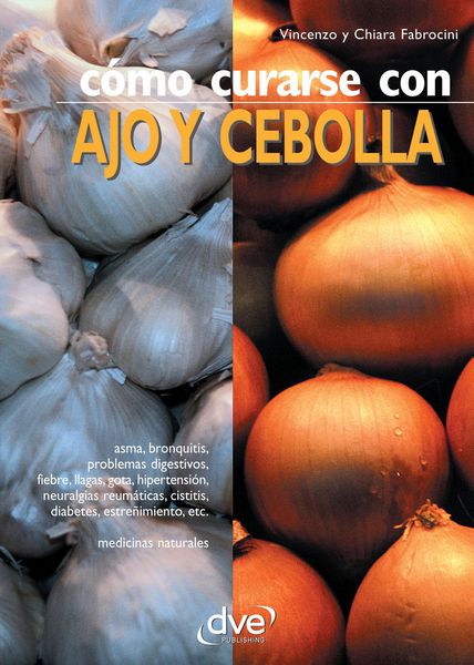 Produktbild: C&oacute;mo curarse con ajo y cebolla
