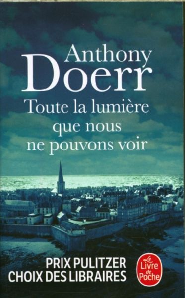 Toute la lumière que nous ne pouvons voir, Taschenbuch von Anthony Doerr, Hachette Books Ireland, 978-2-253-04528-1