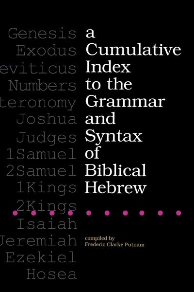 Produktbild: A Cumulative Index to the Grammar and Syntax of Biblical Hebrew