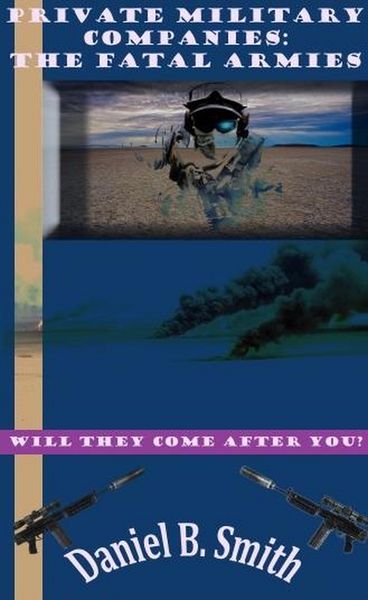 Produktbild: Private Military Companies: the Fatal Armies