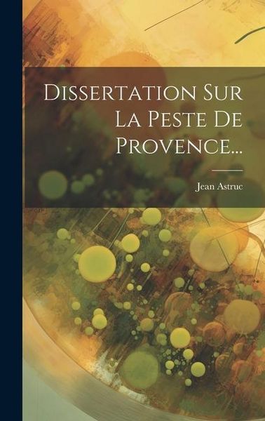 Produktbild: Dissertation Sur La Peste De Provence...