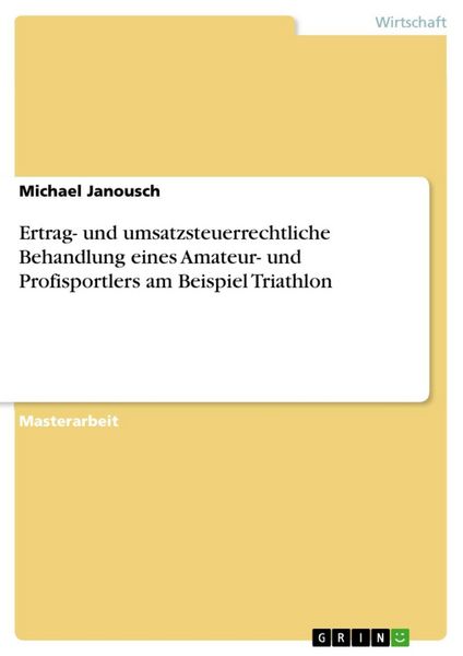 Produktbild: Ertrag- und umsatzsteuerrechtliche Behandlung eines Amateur- und Profisportlers am Beispiel Triathlon