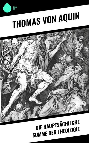 Produktbild: Die Haupts&auml;chliche Summe der Theologie