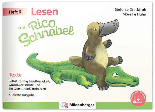 Lesen mit Rico Schnabel, Heft 6: Texte - silbierte Ausgabe, Geheftet von Stefanie Drecktrah,Mareike Hahn, Mildenberger Verlag GmbH, 978-3-619-12066-6