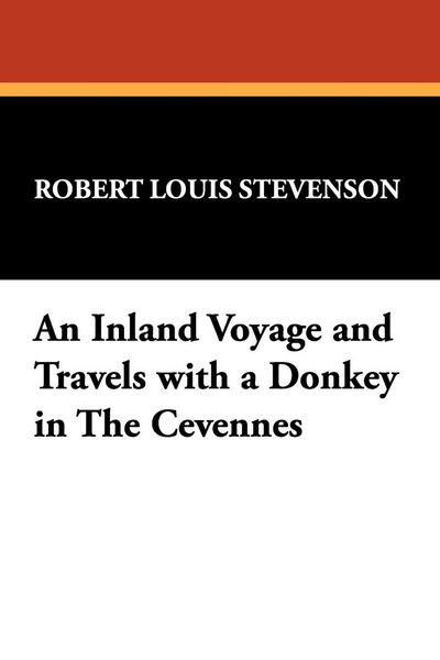 Produktbild: An Inland Voyage and Travels with a Donkey in The C&eacute;vennes