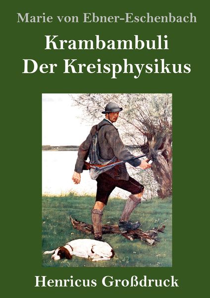 Produktbild: Krambambuli / Der Kreisphysikus (Gro&szlig;druck)