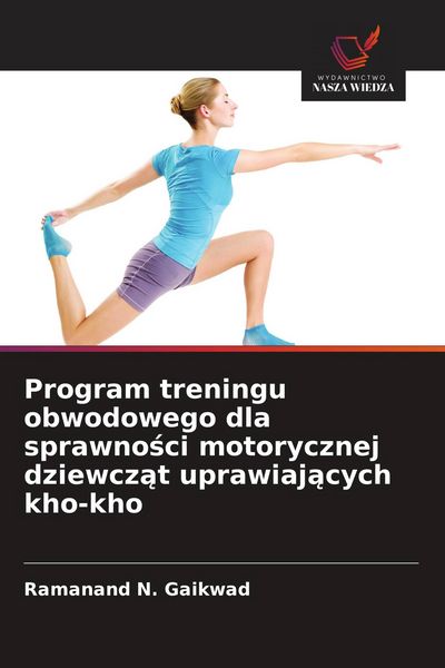 Produktbild: Program treningu obwodowego dla sprawno&iquest;ci motorycznej dziewcz&iquest;t uprawiaj&iquest;cych kho-kho