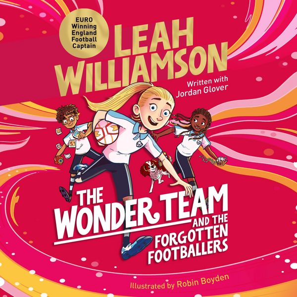 The Wonder Team and the Forgotten Footballers