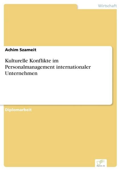Produktbild: Kulturelle Konflikte im Personalmanagement internationaler Unternehmen