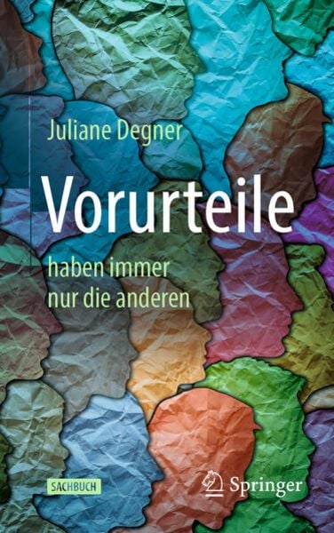 Vorurteile, Taschenbuch von Juliane Degner, Springer Berlin, 978-3-662-60571-4