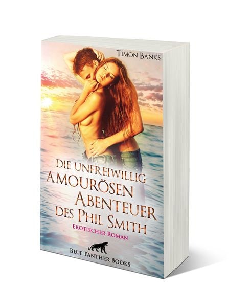 Produktbild: Die unfreiwillig amour&ouml;sen Abenteuer des Phil Smith | Erotischer Roman