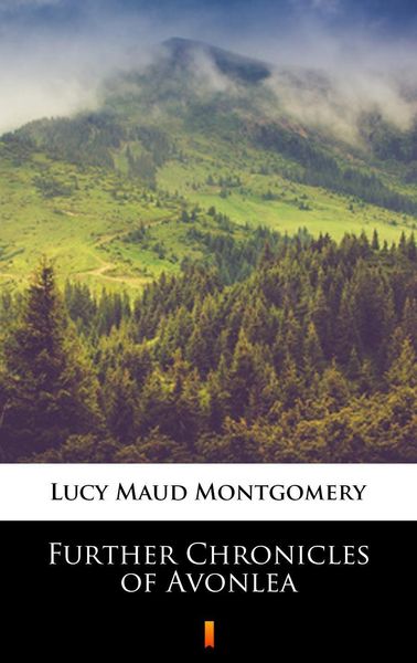Produktbild: Further Chronicles of Avonlea