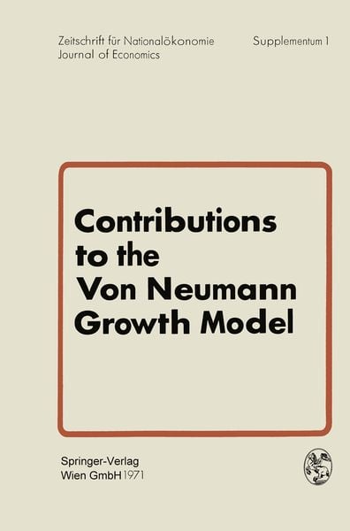 Contributions to the Von Neumann Growth Model, Taschenbuch von G. Bruckmann , W. Weber, Springer Berlin, 9783662227381