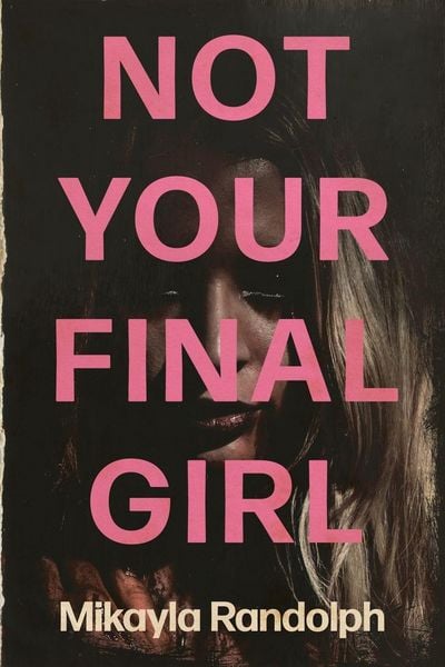Produktbild: Not Your Final Girl