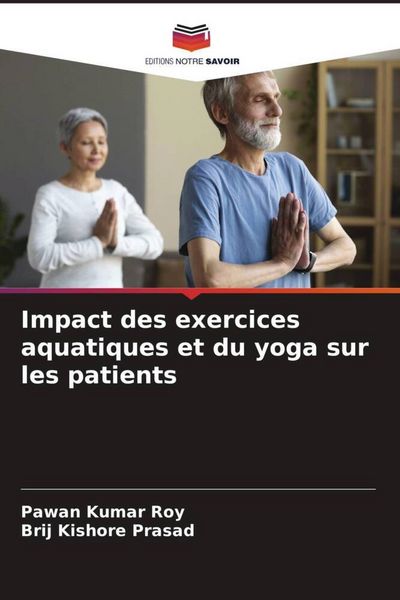 Produktbild: Impact des exercices aquatiques et du yoga sur les patients