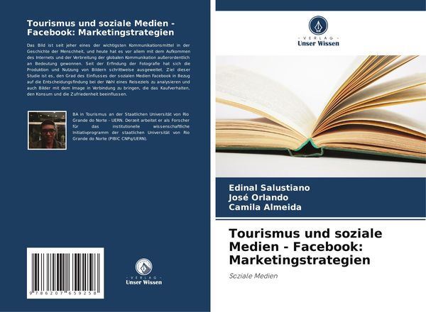 Tourismus und soziale Medien - Facebook: Marketingstrategien, Taschenbuch von Edinal Salustiano , José Orlando , Camila Almeida, Verlag Unser Wissen,