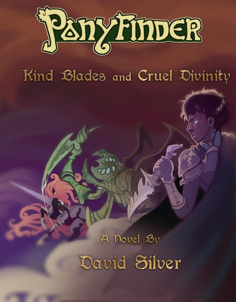 Produktbild: Ponyfinder - Kind Blades and Cruel Divinities