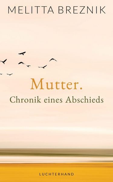 Produktbild: Mutter. Chronik eines Abschieds