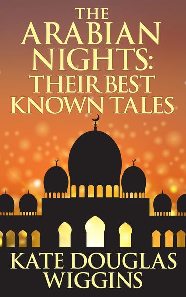 Produktbild: The Arabian Nights: Their Best Known Tales